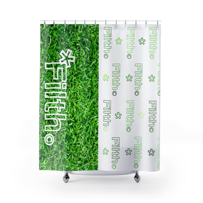 CLEAN UP NICE. FILTH (Shower Curtain)