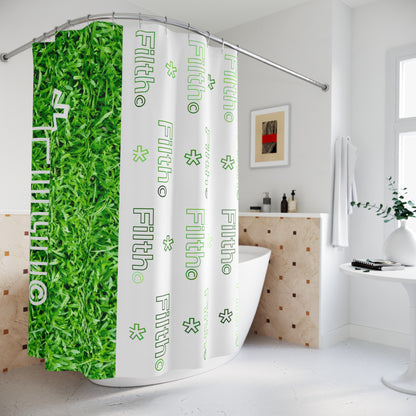 CLEAN UP NICE. FILTH (Shower Curtain)